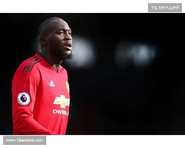 卢卡库转会曼联的深远影响与对球队未来发展的重要意义